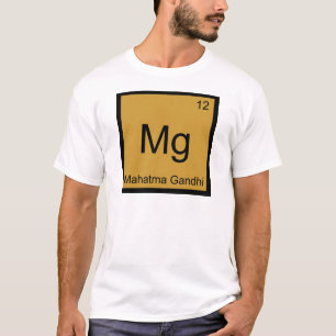 Mg - Mahatma Gandhi Funny Chemistry Element Symbol T-shirt