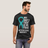 MG My Dad s Fight Is My Fight Myasthenia Gravis Aw T-shirt (Voorkant volledig)