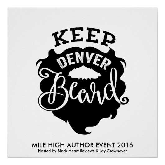 MHAE "Keep Denver Beard" Poster (Voorkant)
