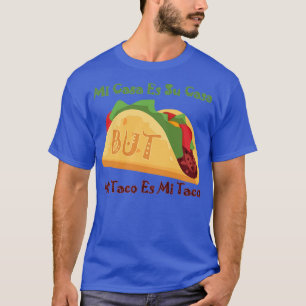 Mi Casa es su Casa BUT T-shirt