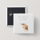 Mi Casa Es Su Casa (huisvrouw) Vierkante Button 5,1 Cm (Voorkant /achterkant)