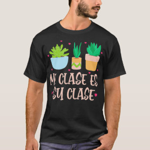 Mi Clase Es Su Clase Funny Spaanse leraar terug na T-shirt
