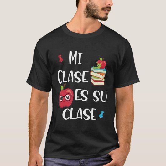 MI Clase es Su Clase T-shirt (Voorkant)