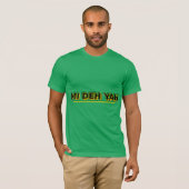 Mi Deh Yah Jamaicaanse Vibe  T-shirt (Voorkant volledig)