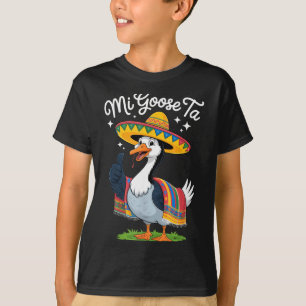 Mi Goose Ta Grappige Gansliefhebbers Cinco De Mayo T-shirt