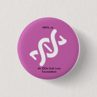 Mi IDEA HaS Love Foundation Roze Button