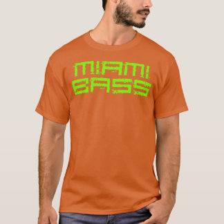 Miami bass t-shirt