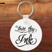Miami Ink Style Script - Love thy Ink Sleutelhanger (Voorkant)