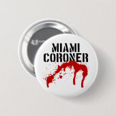 Miami Metro PD Coroner Ronde Button 5,7 Cm (Voorkant /achterkant)