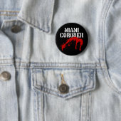 Miami Metro PD Coroner Ronde Button 5,7 Cm (In situ)