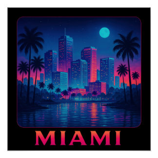 Miami Moonrise - Neon Skyline Perfect Poster