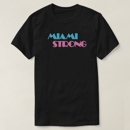 Miami Strong Tshirt (Design voorkant)