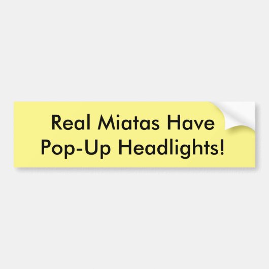 Miata Bumpersticker "Real Miatas have Pop-Ups!" (Voorkant)