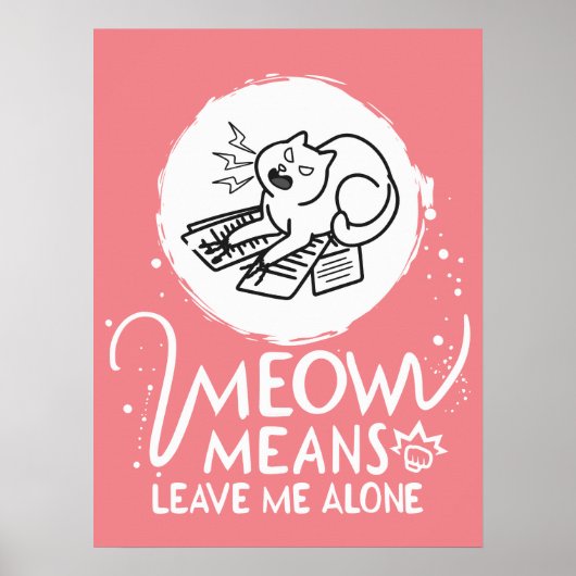 Miauw betekent laat me met rust - Angry Funny Cat Poster (Voorkant)