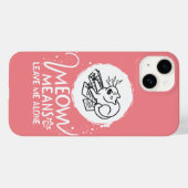 Miauw betekent laat me met rust - Boze grappige ka Case-Mate iPhone Case (Achterkant (horizontaal))