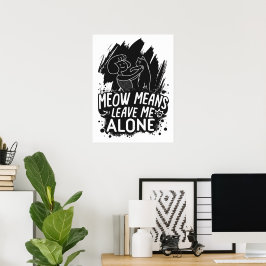 Miauw betekent laat me met rust grappige kat citaa poster