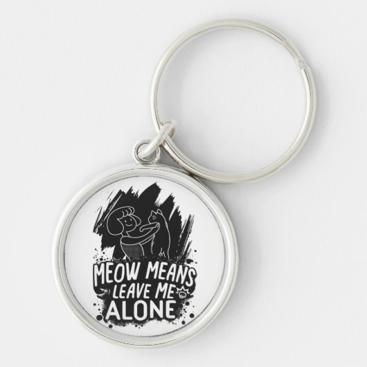 Miauw betekent laat me met rust grappige kat citaa sleutelhanger (Voorkant)