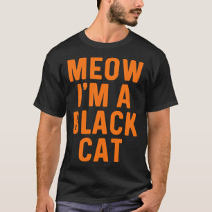 Miauw ik ben een zwarte kat luie makkelijke Hallow T-shirt