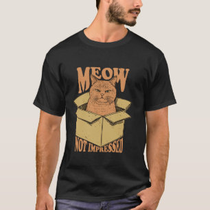 Miauw Niet Onder de Indruk Sarcastische Kat Meme C T-shirt