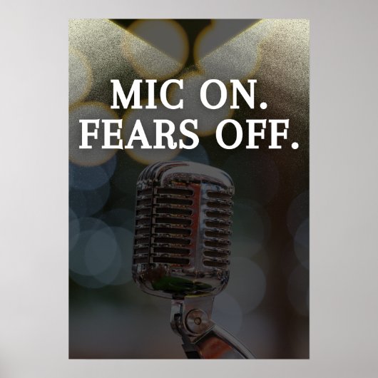 Mic aan. Angst uit. Inspiratie Poster (Voorkant)