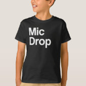 Mic Drop Family T Shirt (Voorkant)