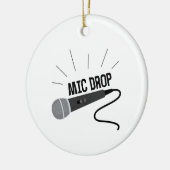 Mic Drop Keramisch Ornament (Links)