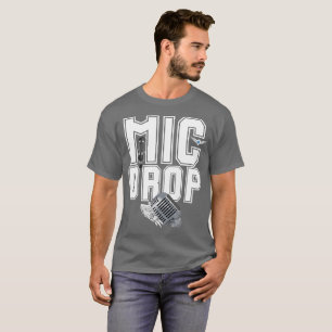 Mic Drop Muziek Typografie T-shirt