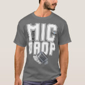 Mic Drop Muziek Typografie T-shirt (Voorkant)