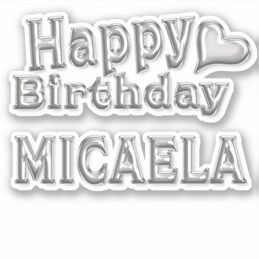 Micaela Happy Birthday silver Aufkleber Sticker (Voorkant)