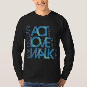 Micah 68 Act Justly Love Mercy Walk Humble Jesus C T-shirt