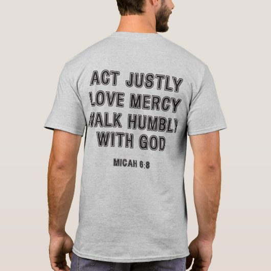 Micah 6:8 Act Justly Black Boundtext T-shirt (Achterkant)