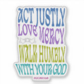 Micah 6:8 Kleurrijke Bijbeltekst Vinyl Sticker (Voorkant)