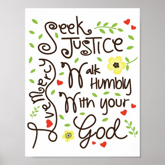 Micah 6 8 Seek Justice Love Mercy Walk Humble Poster (Voorkant)