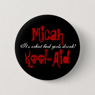 Micah Kool-Aid Button