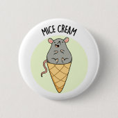 Mice Cream Funny Ice Cream Pun Ronde Button 5,7 Cm (Voorkant)