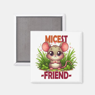 Micest Friend grappige woordspeling Schattigee bab Magneet