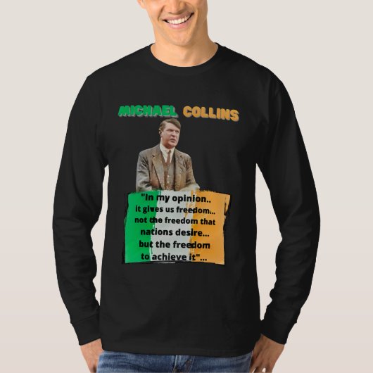 Michael Collins Ierse rebellentoespraak Ierse vrij T-shirt (Voorkant)
