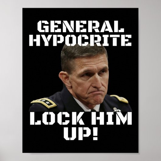 Michael Flynn Schuldig Huichelaar Stop Hem Op Poli Poster (Voorkant)