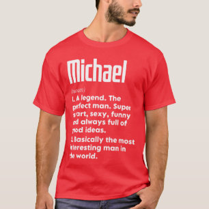 Michael naam definitie grappige betekenis geperson t-shirt