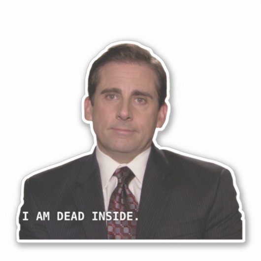 Michael Scott - Ik ben dood binnen Sticker (Voorkant)