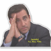 Michael Scott, ik zal je vermoorden Sticker (Voorkant)