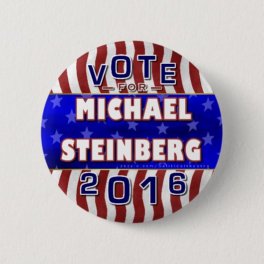 Michael Steinberg President 2016 Verkiezingsdemocr Ronde Button 5,7 Cm (Voorkant)