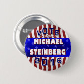 Michael Steinberg President 2016 Verkiezingsdemocr Ronde Button 5,7 Cm (Voorkant /achterkant)