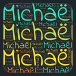 Michael Vierkante Sticker<br><div class="desc">Michael. Show en draag deze populaire, mooie mannelijke voornaam die is ontworpen als kleurrijke tekstwolk gemaakt van horizontale en verticale krommende typografie van handletters in verschillende maten en schattige verse kleuren. Draag je positieve franse naam of show de wereld waar je van houdt of waar je van houdt. Merk met...</div>