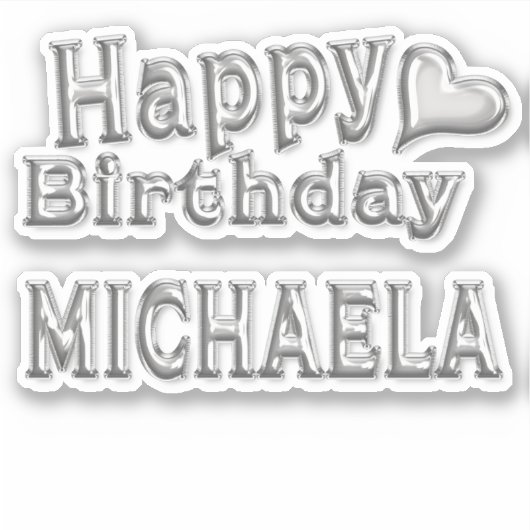 Michaela Happy Birthday silver Aufkleber Sticker (Voorkant)