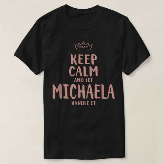 Michaela Keep Calm Specialized Name Friends Funny T-shirt (Design voorkant)