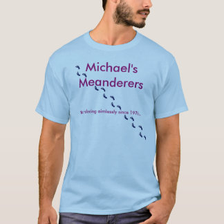 Michael's Meanderers T-shirt
