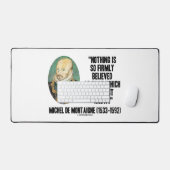 Michel de Montaigne Niets zo vast geloofd Bureaumat (Keyboard & Muis)