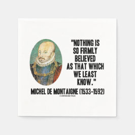 Michel de Montaigne Niets zo vast geloofd Servet