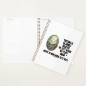 Michel de Montaigne Nothing So Firmly Believed Planner (Display)